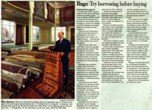 Import/export experts, newspapers and more often marvel at Mansour’s success purchasing Oriental and Persian rugs